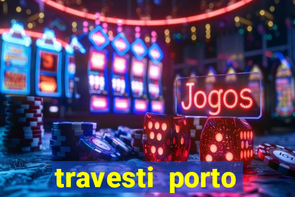 travesti porto alegre programa